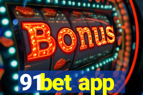 91bet app